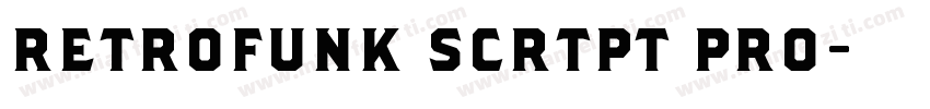 retrofunk scrtpt pro字体转换